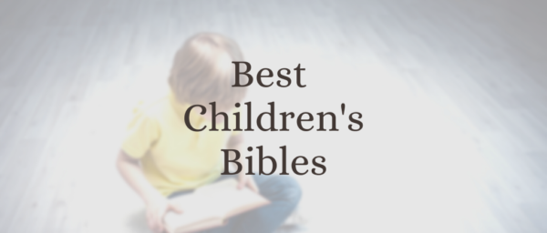 The Best Children’s Bible