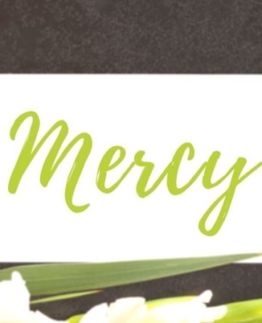 What It Means To Show Mercy