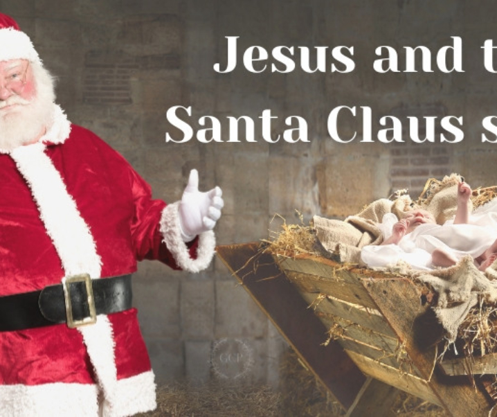 Santa Claus and Jesus – 6 Christian Values to Consider as You Prepare for Christmas