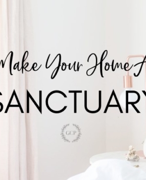 How To Make Your Home A Sanctuary