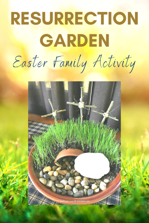 Easter Family Activity - Resurrection Garden